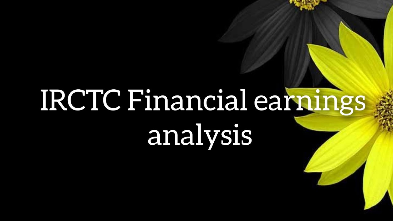 IRCTC FINANCIAL ANALYSIS YouTube