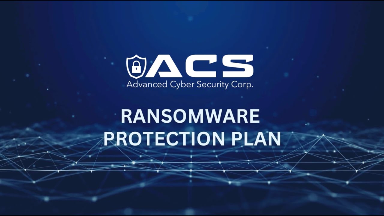 ACS Ransomware Protection Plan - YouTube