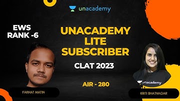 CLAT 2023 | AIR- 280 | EWS- 6 | Farhat Matin | Unacademy LITE Subscriber | Kriti Bhatnagar