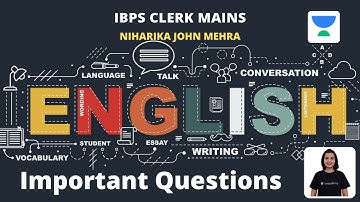 IBPS Clerk Mains | Important Questions of English | Niharika John Mehra