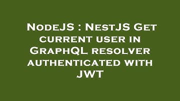 NodeJS : NestJS Get current user in GraphQL resolver authenticated with JWT
