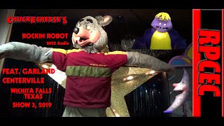 Chuck E. Cheese - Rockin Robot - Wichita Falls TX - Show 3, 2019 Feat. Garland South (2022 Audio)