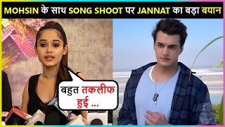 Jannat Zubair Faced TROUBLE With Mohsin Khan While Shooting Song, Reveals Shocking Incident