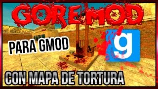 Addons para Gmod 13 y 14 por Mediafire: MOD DE GORE BRUTAL!!! Con mapa de Torturas - 2016