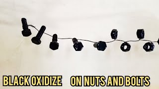BLACK OXIDISING||काला ऑक्सीकरण नट और बोल्ट|| nuts and bolts
