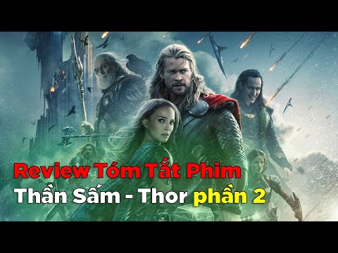 Review Tóm Tắt Phim: Thần Sấm phần 2 | Thor - The Dark World (2013)