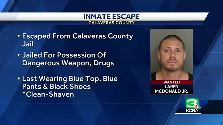 Deputies search for man who escaped from Calaveras County Jail