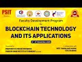 Faculty Development Program On BLOCKCHAIN TECHNOLOGY AND ITS APPLICATIONS Day4