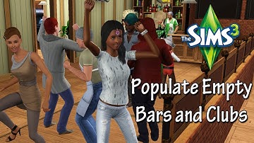 Sims 3 Tutorial - How To Populate Empty Bars and Clubs