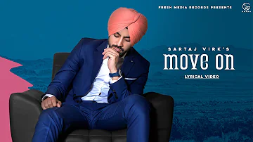 Move On | Sartaj Virk| Lyrical Video | Proof | Fresh Media Records