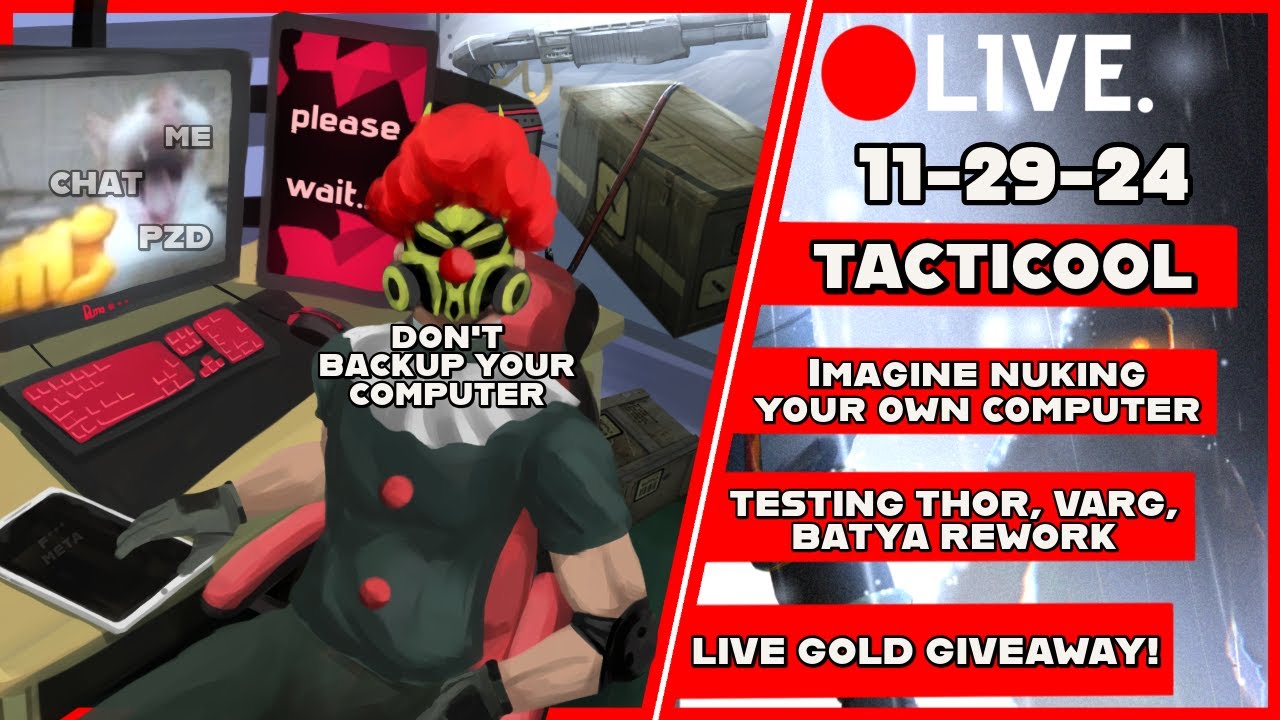 [FRIDAY (11/29) Stream] TACTICOOL: I'M BACK? TESTING OUT THOR, VARG ...