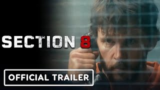 Section 8 Official Movie Trailer 2022