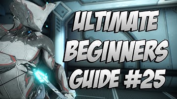 Warframe: The ULTIMATE Beginner