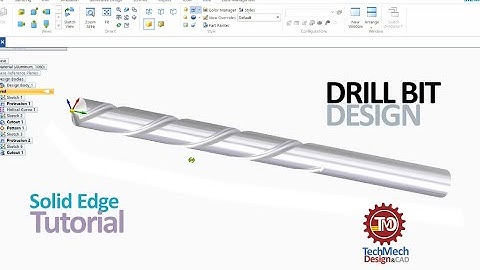 Solid Edge Tutorial : Drill Bit Design : Design a Drill Bit in Solid Edge : Solid Edge Beginners