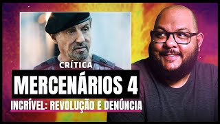OS MERCENÁRIOS 4 - Grandes denúncias! Crítica ao HOMEM! Verdades expostas!