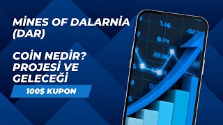 Mines Of Dalarnia Dar Coin Nedir? Projesi Ve Geleceği