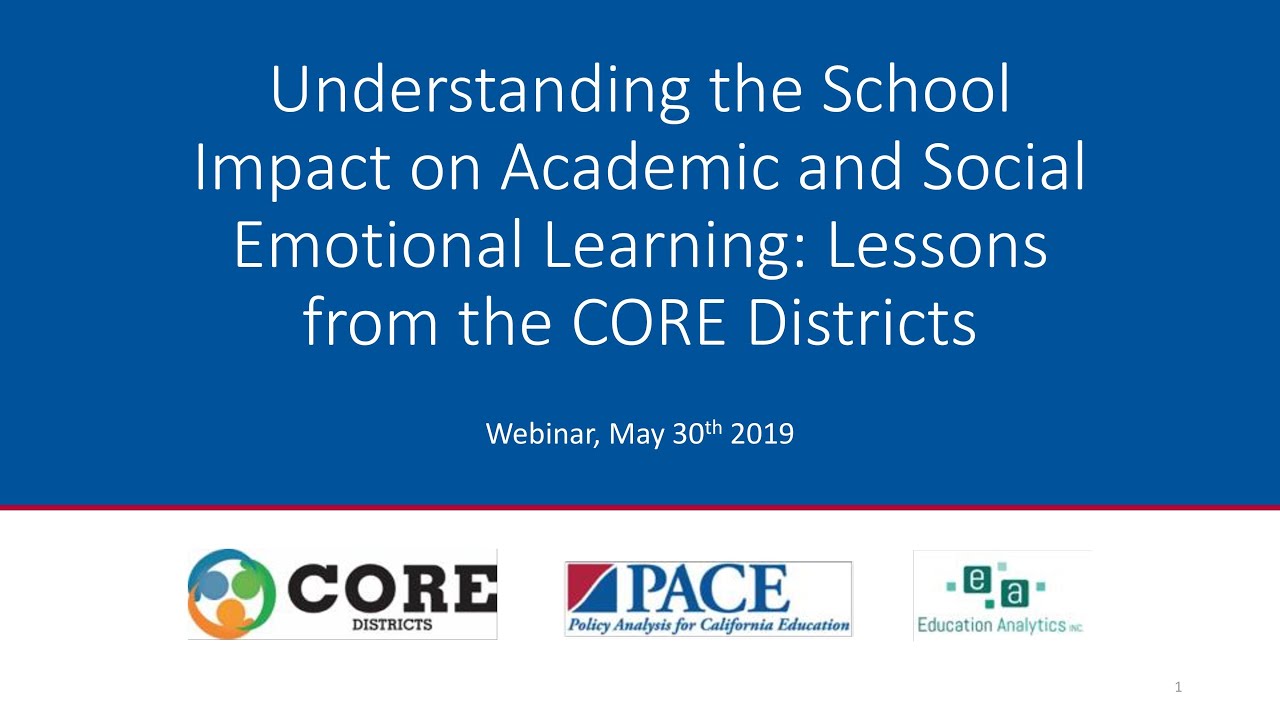 Impact Of Social Emotional Learning On >> Pace Webinar Understanding The School Impact On Academic Impact Of Social Emotional Learning On >> Pace Webinar Understanding The School Impact On Academic
