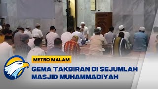 Gema Takbiran Jemaah Muhammdiyah Di Beberapa Daerah