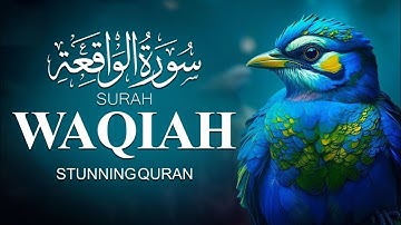 Best Relaxing Quran | Surah Waqiah سورة الواقعة | Amazing Voice | QuranulllahTv
