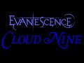 Evanescence  cloud nine lyrics the open door