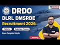 DRDO DLRL DMSRDE Recruitment 2026 | Salary &amp; Selection Process | Multiple Posts | Atul Negi