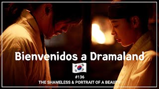 'The Shameless' y 'Portrait of a Beauty' | P136 | Cine Coreano | 🎬Bienvenidos a Dramaland🎬