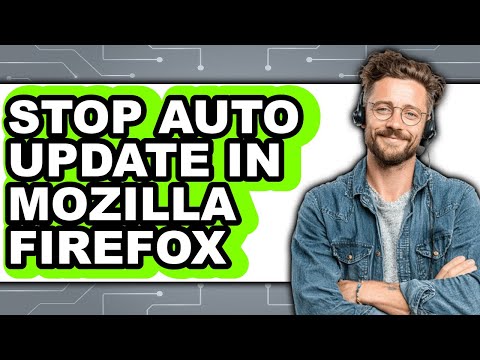 How to Stop Auto Update in Mozilla Firefox - Full Guide