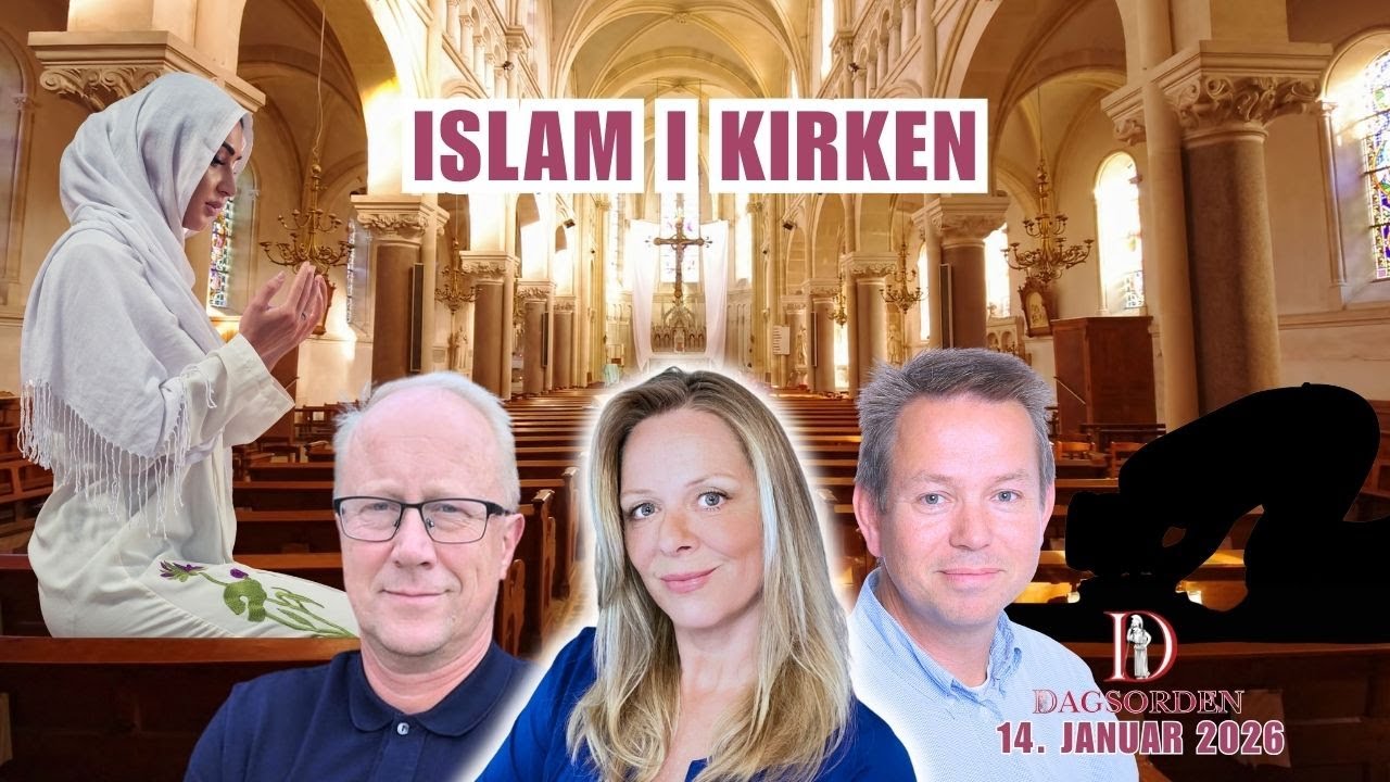 Islam i kirken | Dagsorden 14. januar  2026