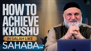 How To Achieve Khushu In Salah Like The Sahaba Ustadh Mohamad Baajour