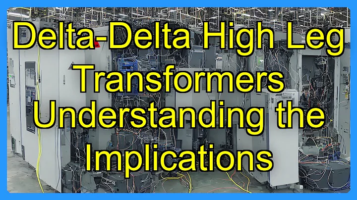 Delta-Delta High Leg Transformers Understanding the Implications