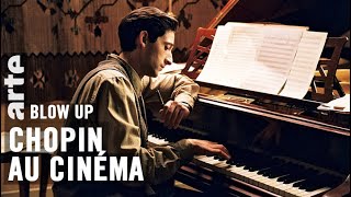 Chopin au cinéma - Blow Up - ARTE
