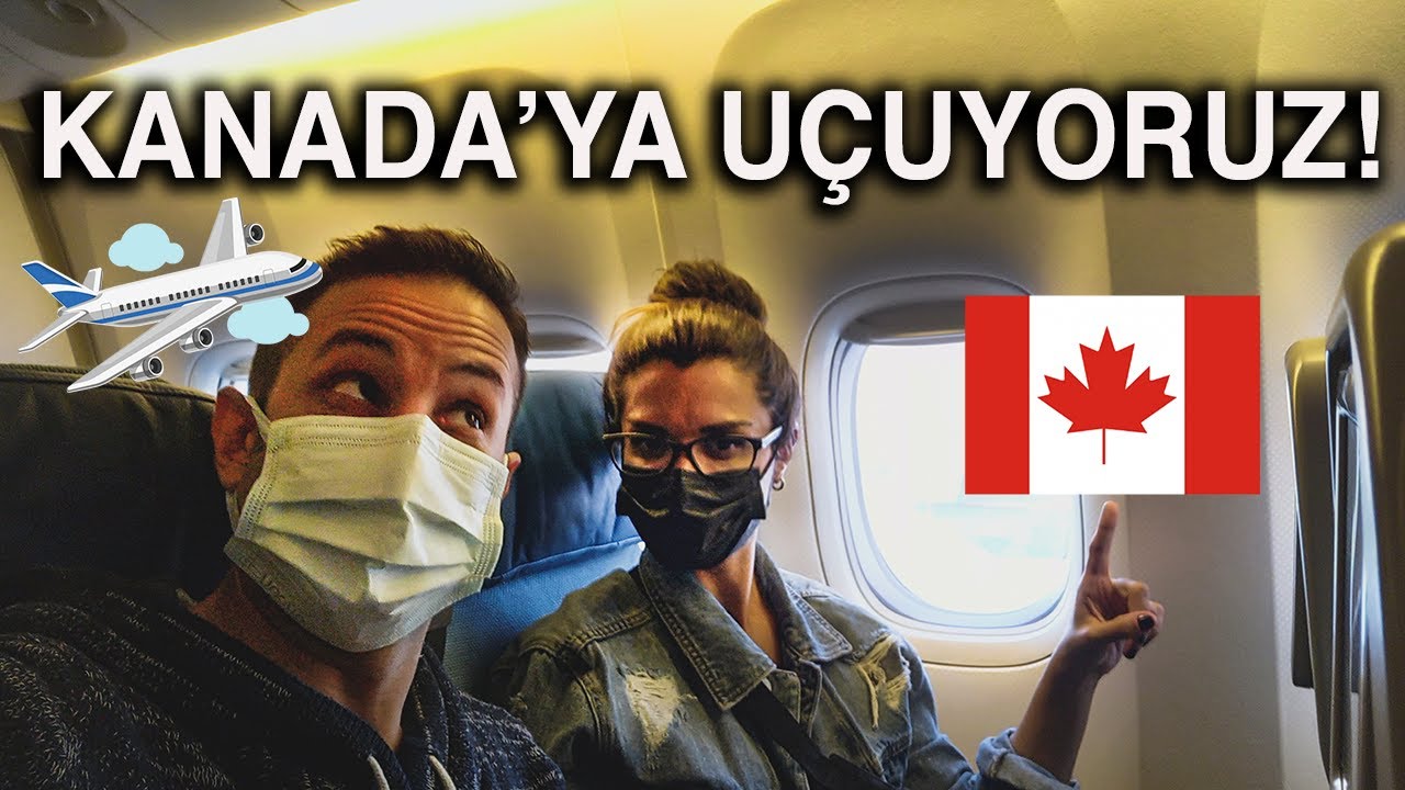 KANADA'ya UÇUŞ GÜNÜMÜZ