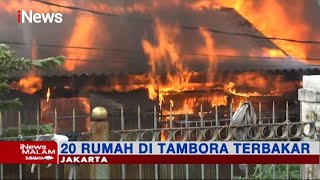Korsleting Listrik, 20 Rumah di Tambora Hangs Terbakar - iNews Malam 17/02