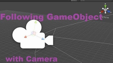 [ Unity 3D ] Following GameObject with Camera