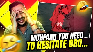 MUHFAAD - LAMBE LADKE | @iamfunkaar  | LiL AnnA ReactioN 😎🔥