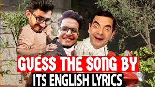 Guess The Song By Its English Lyrics Ft@Triggered Insaan @CarryMinati @Mr Bean