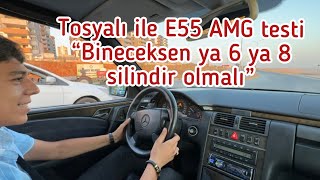 Mehmet Tosyalı ile E55 AMG test ediyoruz / Egzoz sesi kulaklarınızın pasını silecek!!