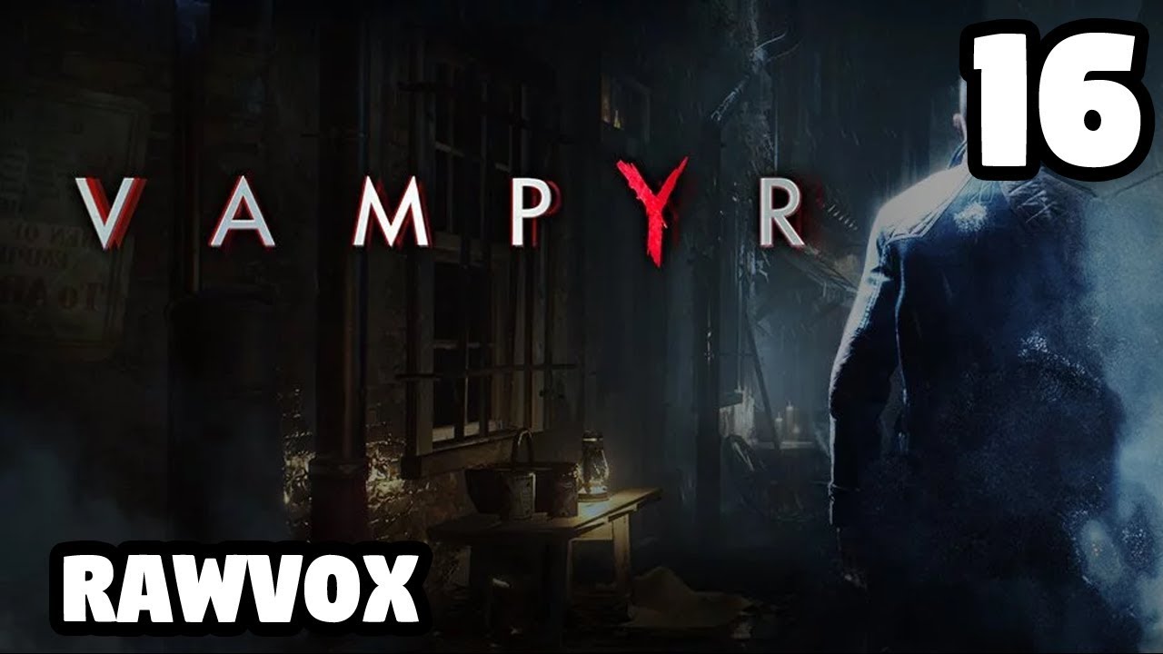 The Water Textures! Vampyr 16 YouTube