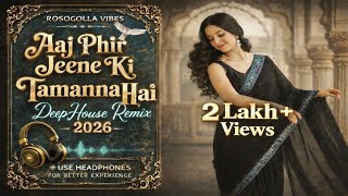 Aaj Phir Jeene Ki Tamanna Hai  Aaja Sanam Madhur Chadni  2026 Beat Mix    2026 New Song 
