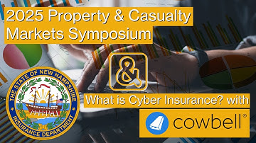 2025 Property and Casualty Markets Symposium and Overview of Cyber Insurance with @cowbellcyber