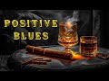 Positive blues  guitar and piano lounge music for relaxation  soulful blues ambiance