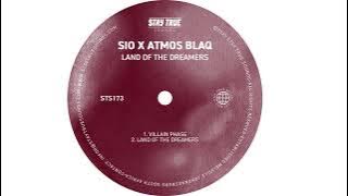 Sio x Atmos Blaq - Land of the Dreamers