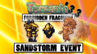 Terraria 1.3.3 - SANDSTORM EVENT OVERVIEW - Forbidden Fragment - Forbidden Armor - Spirit Flame