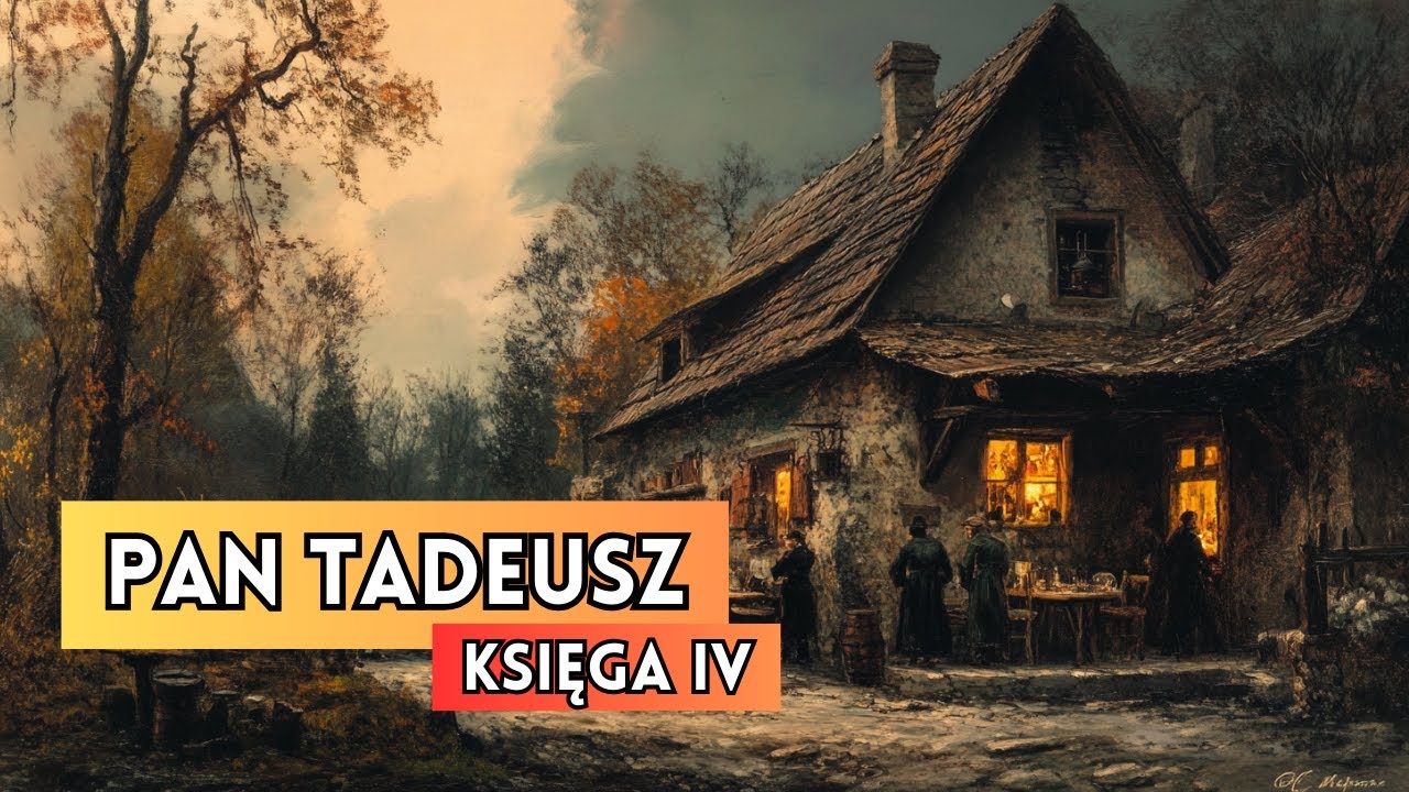Streszczenie Pan Tadeusz Księga 3 Pan Tadeusz. Księga IV - streszczenie - YouTube