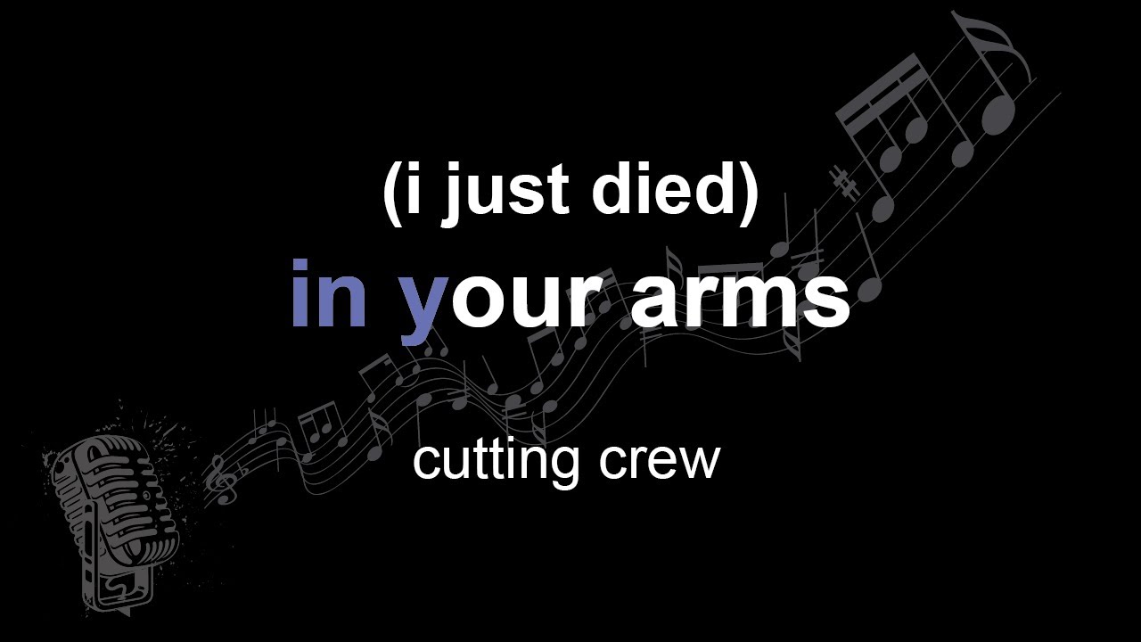 cutting crew (i just died) in your arms lyrics paroles letra YouTube