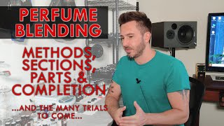 Perfume Blending Techniques & Methods - You should try this!