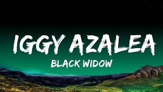 1 Hour |  Black Widow - Iggy Azalea (Feat. Rita Ora) (Lyrics) 🎵  | Loop Lyrics Energy