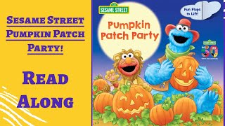 Sesame Street Pumpkin Patch Party - Read Along Books for Children