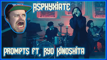 Prompts - Asphyxiate feat.  Ryo Kinoshita LIVESTREAM REACTION