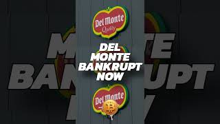 Del Monte Foods Bankruptcy: Why This 140-Year-Old Icon Collapsed Under Billions in Debt